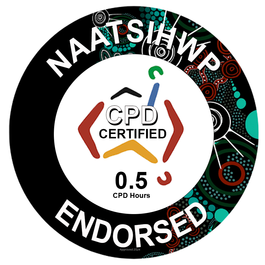 Endorsed by NAATSIWHP for 0.5 CPD hours